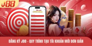 Đăng Ký J88 – Quy Trình Tạo Tài Khoản Mới Đơn Giản