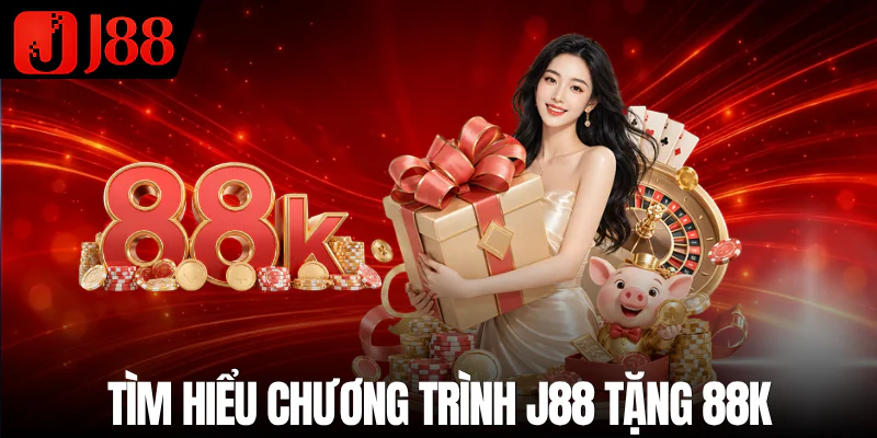 j88-tang-88k-khai-niem