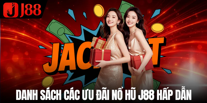 khuyen-mai-no-hu-j88-chuong-trinh