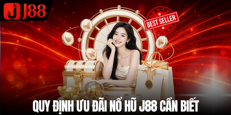 khuyen-mai-no-hu-j88-quy-dinh